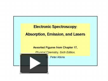 PPT – Electronic Spectroscopy: PowerPoint Presentation | Free To View ...