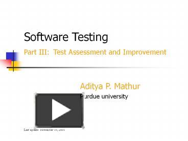 PPT – Software Testing Part III: Test Assessment And Improvement ...