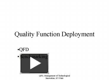 PPT – Quality Function Deployment PowerPoint presentation | free to view - id: b50cf-ODk1M