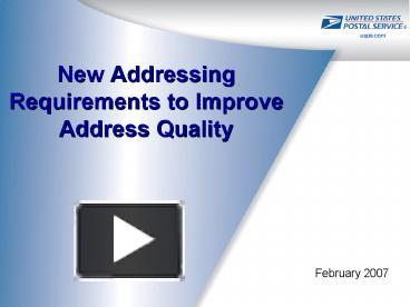 PPT – New Addressing Requirements To Improve Address Quality PowerPoint ...