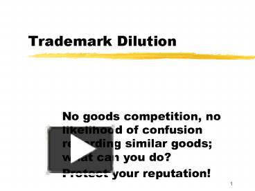 PPT – Trademark Dilution PowerPoint Presentation | Free To View - Id ...