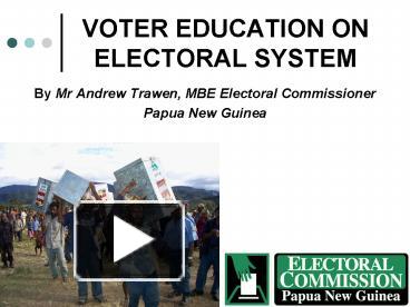 PPT – VOTER EDUCATION ON ELECTORAL SYSTEM PowerPoint Presentation ...