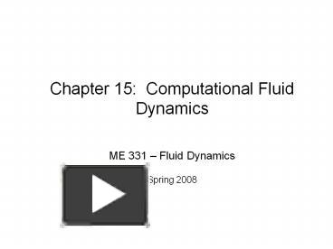 PPT – Chapter 15: Computational Fluid Dynamics PowerPoint Presentation ...