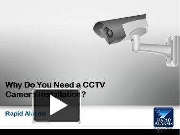 PPT – Why Do You Need A CCTV Camera Installation? PowerPoint ...