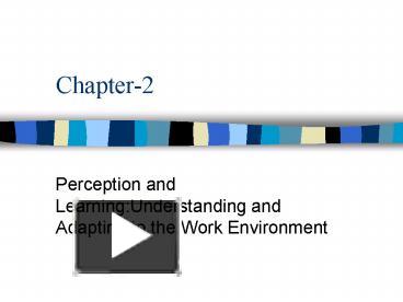 PPT – Perception And Learning:Understanding And Adapting To The Work ...