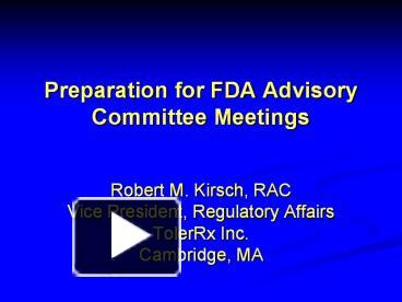 PPT – Preparation For FDA Advisory Committee Meetings PowerPoint ...