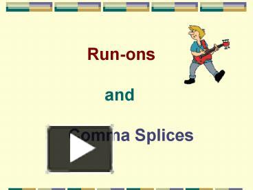 PPT – Runons PowerPoint Presentation | Free To View - Id: Ce82-NDkxN