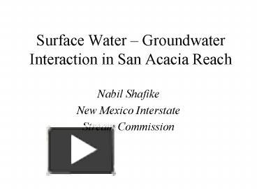 PPT Surface Water Groundwater Interaction In San Acacia Reach