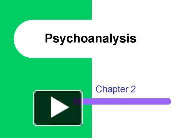 PPT – Psychoanalysis PowerPoint Presentation | Free To View - Id: D7566 ...