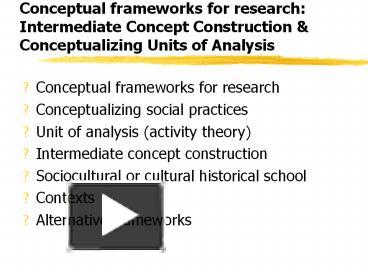 PPT – Conceptual Frameworks For Research: Intermediate Concept ...