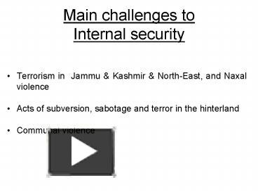 PPT – Main Challenges To Internal Security PowerPoint Presentation ...