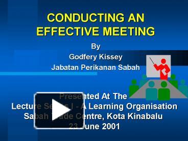 PPT – CONDUCTING AN EFFECTIVE MEETING PowerPoint Presentation | Free To ...