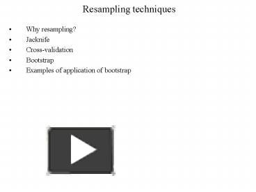 PPT – Resampling Techniques PowerPoint Presentation | Free To View - Id ...