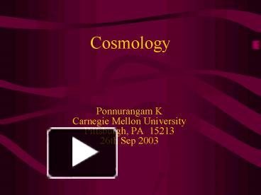 PPT – Cosmology PowerPoint Presentation | Free To View - Id: E1222-NDNmN