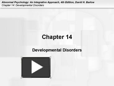 PPT – Chapter 14 Developmental Disorders PowerPoint Presentation | Free ...