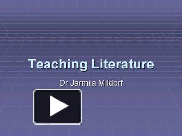 PPT – Teaching Literature PowerPoint Presentation | Free To View - Id ...