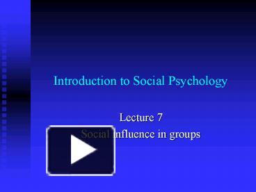 PPT – Introduction To Social Psychology PowerPoint Presentation | Free ...