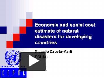 PPT – Economic And Social Cost Estimate Of Natural Disasters For ...