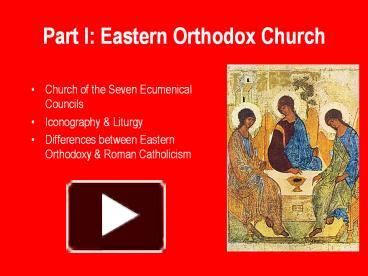 PPT – Part I: Eastern Orthodox Church PowerPoint Presentation | Free To ...