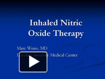 PPT – Inhaled Nitric Oxide Therapy PowerPoint Presentation | Free To ...