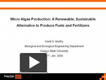 Ppt Micro Algae Production A Renewable Sustainable Alternative To