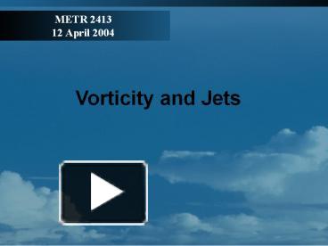 PPT – Vorticity And Jets PowerPoint Presentation | Free To Download ...