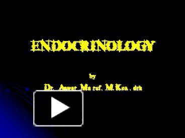 PPT – ENDOCRINOLOGY PowerPoint Presentation | Free To View - Id: Ef0e0 ...