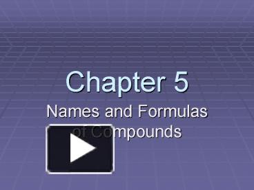 PPT – Names And Formulas Of Compounds PowerPoint Presentation | Free To ...