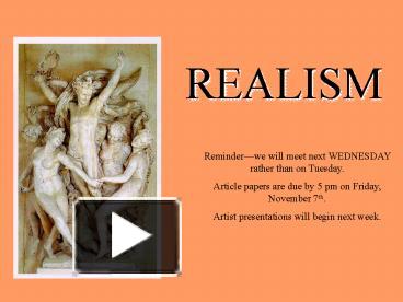 PPT – REALISM PowerPoint Presentation | Free To View - Id: F8e2d-ODkxN