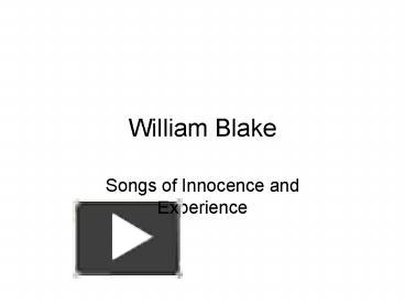 Ppt William Blake Powerpoint Presentation Free To View Id Fe A