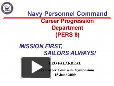 PPT – Navy Personnel Command Career Progression Department PERS 8 ...