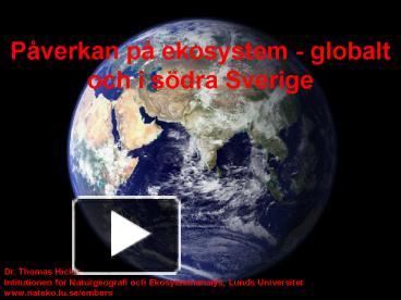 PPT – Pverkan p ekosystem globalt och i sdra Sverige PowerPoint ...