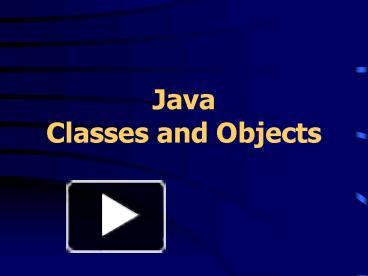 PPT – Java Classes and Objects PowerPoint presentation | free to view ...