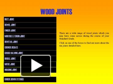 PPT WOOD JOINTS PowerPoint presentation free to view 