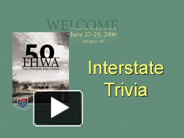 PPT – Interstate Trivia PowerPoint presentation | free to download - id ...