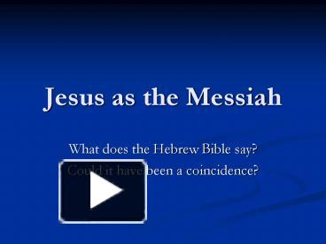 PPT – Jesus as the Messiah PowerPoint presentation | free to view - id ...