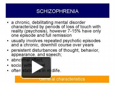 PPT – SCHIZOPHRENIA PowerPoint presentation | free to view - id: 163944 ...