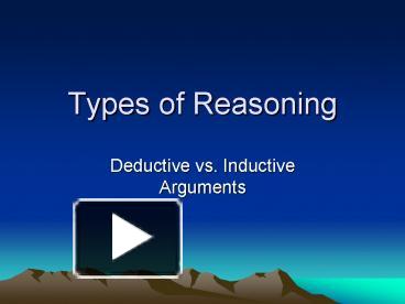 PPT – Types of Reasoning PowerPoint presentation | free to view - id ...