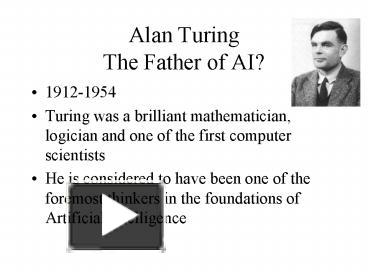 PPT – Alan Turing The Father of AI PowerPoint presentation | free to ...