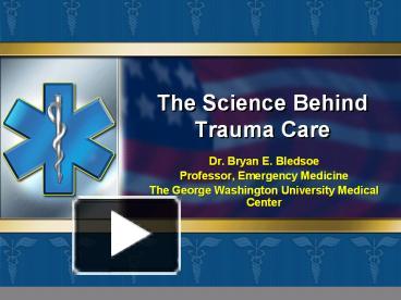 PPT – The Science Behind Trauma Care PowerPoint presentation | free to ...