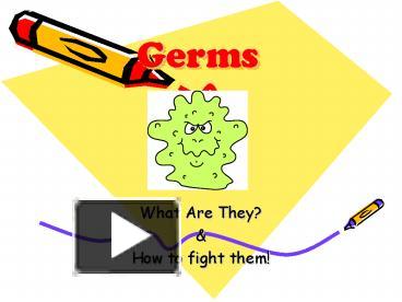 PPT – Germs PowerPoint presentation | free to view - id: 1a01b1-ZDU5M