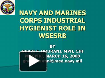 PPT – NAVY AND MARINES CORPS INDUSTRIAL HYGIENIST ROLE IN WSESRB ...