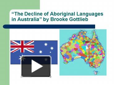 PPT – The Decline of Aboriginal Languages in Australia by Brooke ...