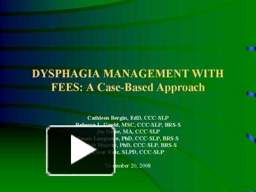 PPT – DYSPHAGIA MANAGEMENT WITH FEES: A CaseBased Approach PowerPoint ...