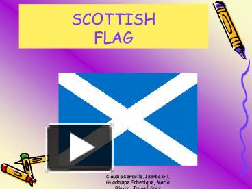 PPT – SCOTTISH FLAG PowerPoint presentation | free to view - id: 1cdf41 ...