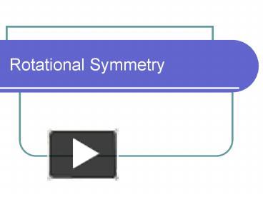 PPT – Rotational Symmetry PowerPoint presentation | free to view - id ...