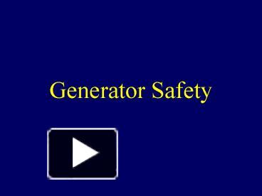 PPT – Generator Safety PowerPoint presentation | free to view - id ...