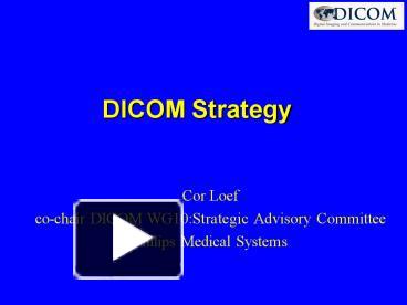 PPT – DICOM Strategy PowerPoint presentation | free to download - id ...