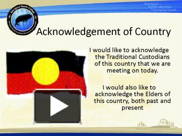 PPT – Acknowledgement of Country PowerPoint presentation | free to view ...