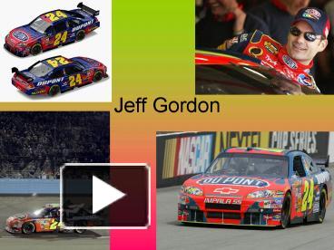 PPT – Jeff Gordon PowerPoint presentation | free to view - id: 1efb98-ZDc1Z